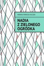 Okadka ksiki Nadia zZielonego Ogrdka