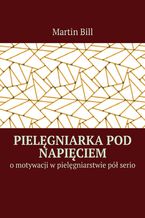 Okładka - Pielęgniarka pod napięciem - Marcin Bill