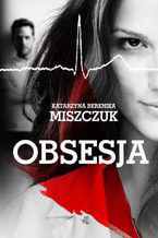 Okładka - Obsesja - Katarzyna Berenika Miszczuk