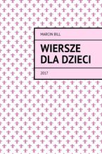 Okładka - Wiersze dla dzieci - Martin Bill