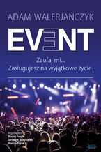 Event. Zaufaj mi... Zasługujesz na wyjątkowe życie