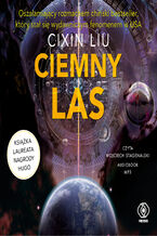 Okładka - Wspomnienie o przeszłości Ziemi (#2). Ciemny las - Cixin Liu