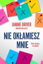 Okładka - Nie okłamiesz mnie - Janine Driver