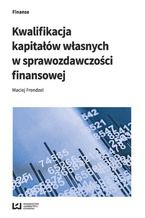 Okadka ksiki Kwalifikacja kapitaw wasnych w sprawozdawczoci finansowej
