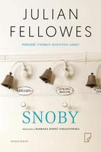 Okładka - Snoby - Julian Fellowes