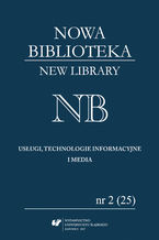"Nowa Biblioteka. Usugi, technologie informacyjne i media" 2017, nr 2 (25): Ksika dla modego odbiorcy: autorzy, ilustratorzy, wydawcy