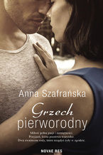 Okładka - Grzech pierworodny - Anna Szafrańska
