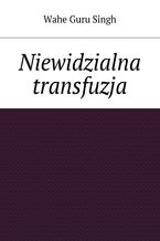 Niewidzialna transfuzja