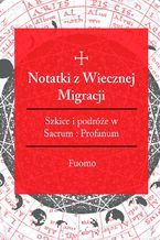 Notatki z wiecznej migracji