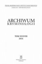 Archiwum Kryminologii, tom XXXVIII 2016