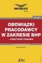 Obowiązki pracodawcy w zakresie bhp  praktyczny poradnik