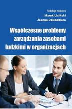 Okładka - Współczesne problemy zarządzania zasobami ludzkimi w organizacjach - Marek Lisiński, Joanna Dzieńdziora