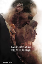 Okładka - Ciemnokrąg - Daniel Koziarski