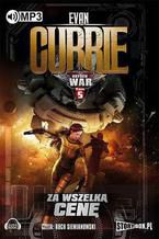 Okładka - Hayden War Tom 5 Za wszelką cenę - Evan Currie