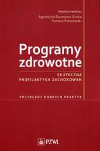 Programy zdrowotne. Skuteczna profilaktyka zac