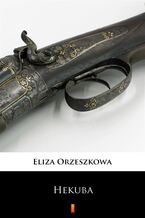 Okładka - Hekuba - Eliza Orzeszkowa