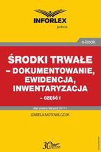 Środki trwałe  dokumentowanie, ewidencja i inwentaryzacja  część I