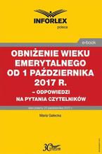 Obniżenie wieku emerytalnego od 1 października 2017