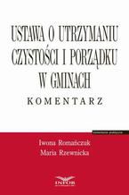 Ustawa o utrzymaniu czystości i porządku w gminach. Komentarz