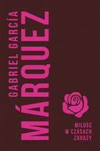 Okładka - Miłość w czasach zarazy - Gabriel Garcia Marquez