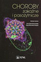 Okładka - Choroby zakaźne i pasożytnicze - Anna Boroń-Kaczmarska, Alicja Wiercińska-Drapało