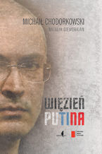 Okładka - Więzień Putina - Michaił Chodorkowski,Natalia Gieworkian