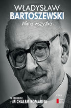 Okładka - Mimo wszystko - Władysław Bartoszewski