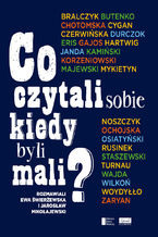 Okładka - Co czytali sobie, kiedy byli mali? - Praca zbiorowa