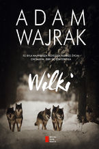 Okładka - Wilki - Adam Wajrak