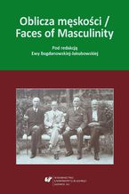 Oblicza mskoci / Faces of Masculinity