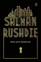 Okładka - Złoty dom Goldenów - Salman Rushdie