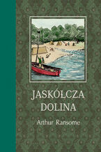 Okładka - Jaskółcza Dolina - Arthur Ransome