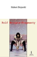 Rolf Brougle -- Fragmenty