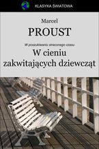 Okładka - W cieniu zakwitających dziewcząt - Marcel Proust