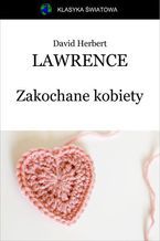 Okładka - Zakochane kobiety - David Herbert Lawrence