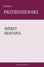 Okładka - Dzieci szatana - Stanisław Przybyszewski