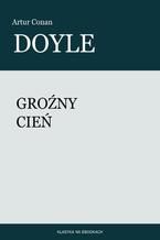 Okładka - Groźny cień - Artur Conan Doyle