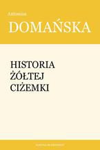 Historia żółtej ciżemki