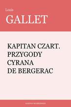 Okadka ksiki Kapitan Czart. Przygody Cyrana de Bergerac