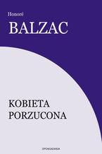 Okładka - Kobieta porzucona - Honoré Balzac