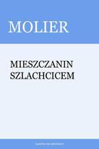 Okładka - Mieszczanin szlachcicem - Molier