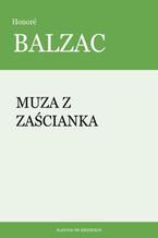 Okładka - Muza z zaścianka - Honoré Balzac