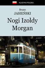 Okładka - Nogi Izoldy Morgan - Bruno Jasieński