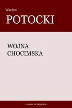 Okładka - Wojna chocimska - Wacław Potocki