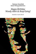 Happy Birthday Woody Allen & Keep Going!