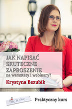 Okładka - Jak napisać skuteczne zaproszenie na warsztaty i webinary - Krystyna Bezubik