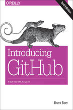 Introducing GitHub. A Non-Technical Guide. 2nd Edition
