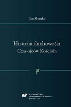 Historia duchowości. Czas ojców Kościoła