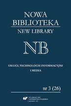 "Nowa Biblioteka. New Library. Usugi, Technologie Informacyjne i Media" 2017, nr 3 (26): Interesariusze komunikacji naukowej