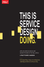 Okładka książki This Is Service Design Doing. Applying Service Design Thinking in the Real World